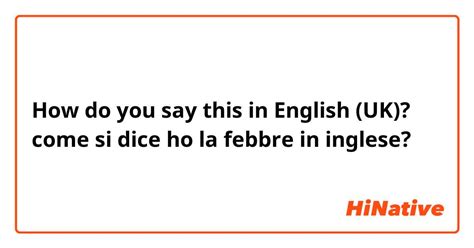 come si dice febbre in inglese|febbre meaning.